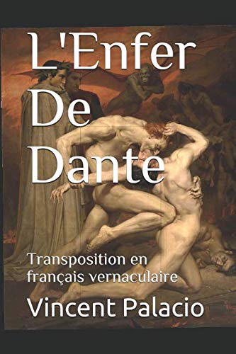 L'Enfer De Dante: Transposition en français vernaculaire book