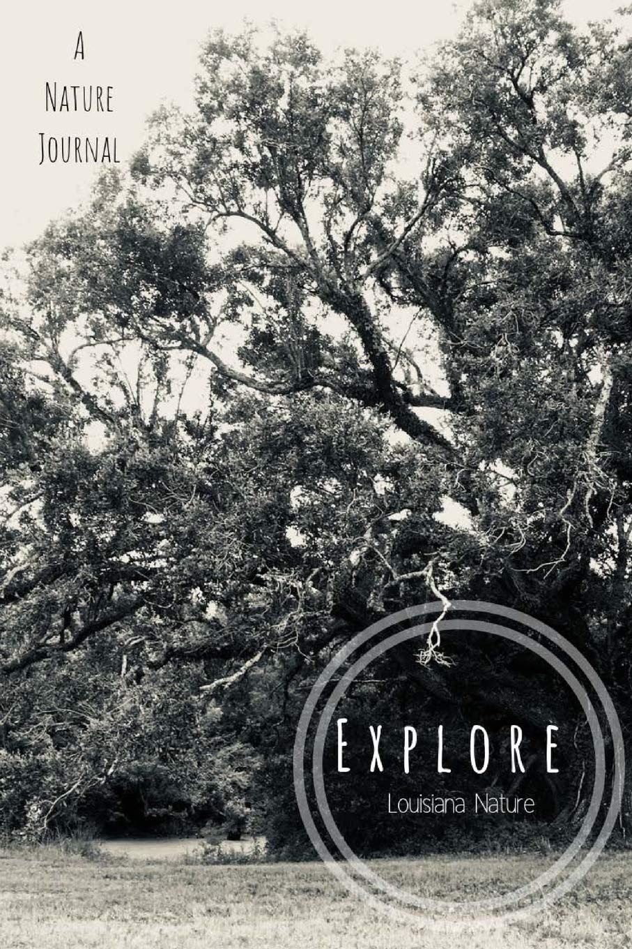 Explore Louisiana Nature: A Journal: For The Nature Lovers Mathematics