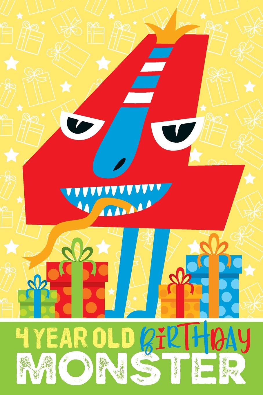 4 Year Old Birthday Monster: Birthday Gift Journal for Four Year Old Child, with Blank Lined and Unlined Pages for Writing and Drawing Books