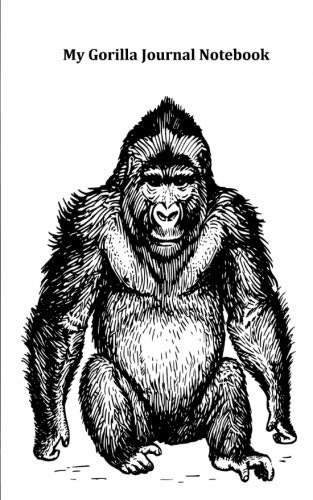 My Gorilla Journal Notebook: Small 5"x8"|150 page|Blank Lined|Unruled Book|Ape Mathematics