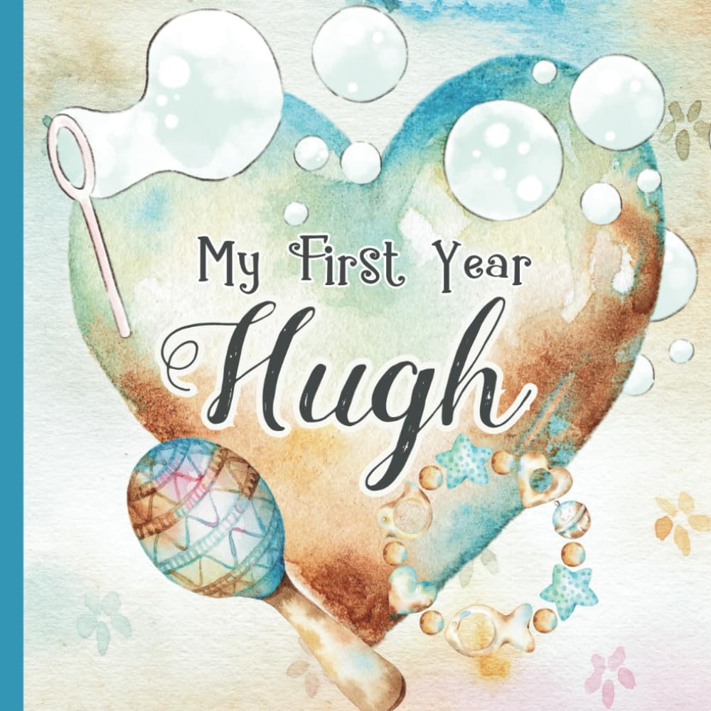 Hugh: Personalized First Name Baby Boy Milestone Journal Record and Celebrate Your Baby's First Year Learning & Reference