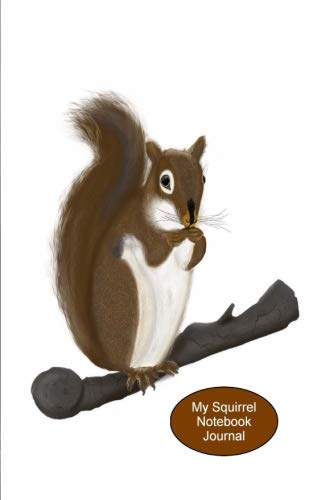 My Squirrel Notebook Journal: Small 5"x8"|150 page|Blank Lined Unruled Book Mathematics