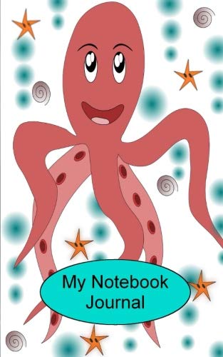 My Notebook Journal: Small 5"x8"|150 page|Blank Lined Unruled Book|Squid Octopus|Seaworld Mathematics