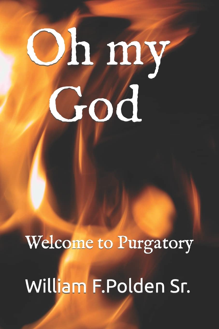Oh my God: Welcome to Purgatory Fairy Tales & Legends
