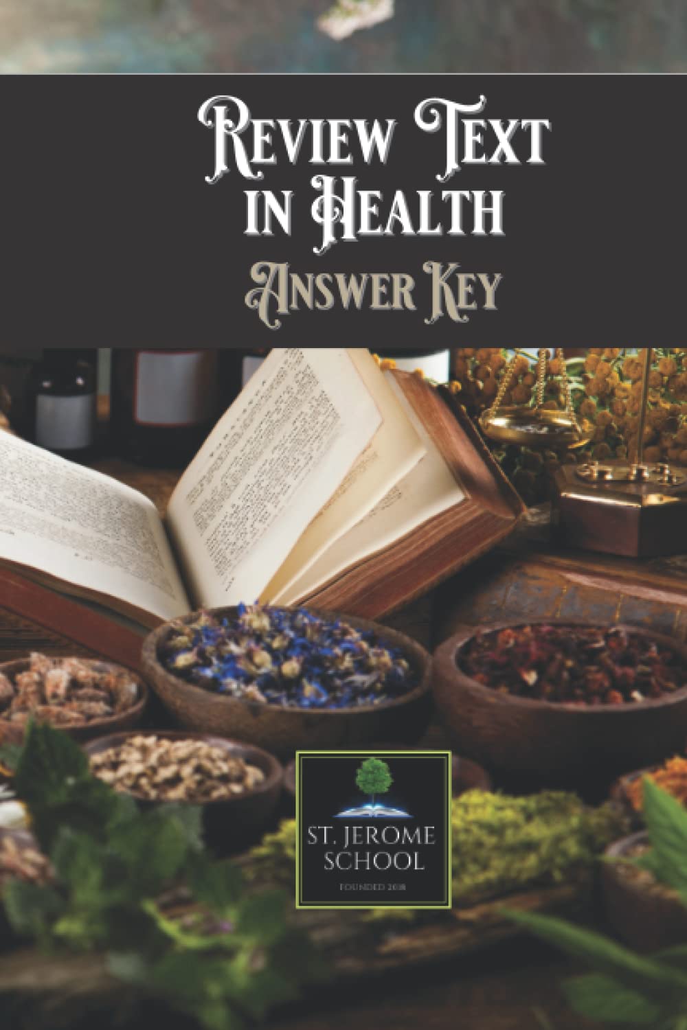 Review Text in Health Answer Key: for Catholic High School Health Health, Nutrition & Fitness