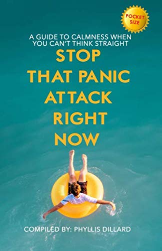 POCKETSIZE - Stop that Panic Attack Right Now: A Guide to Calmness when You Can't Think Straight Health, Nutrition & Fitness