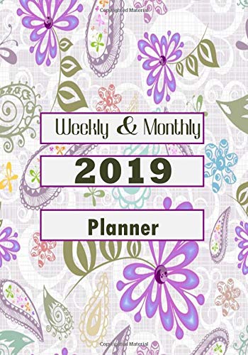 Weekly & Monthly 2019 Planner: A Year 365 Daily 52 Week Planner Calendar Schedule Organizer Appointment Notebook, Monthly Planner, To do list With ... 7”x10”, Paperback (2019 Planners, Band 95) Photography