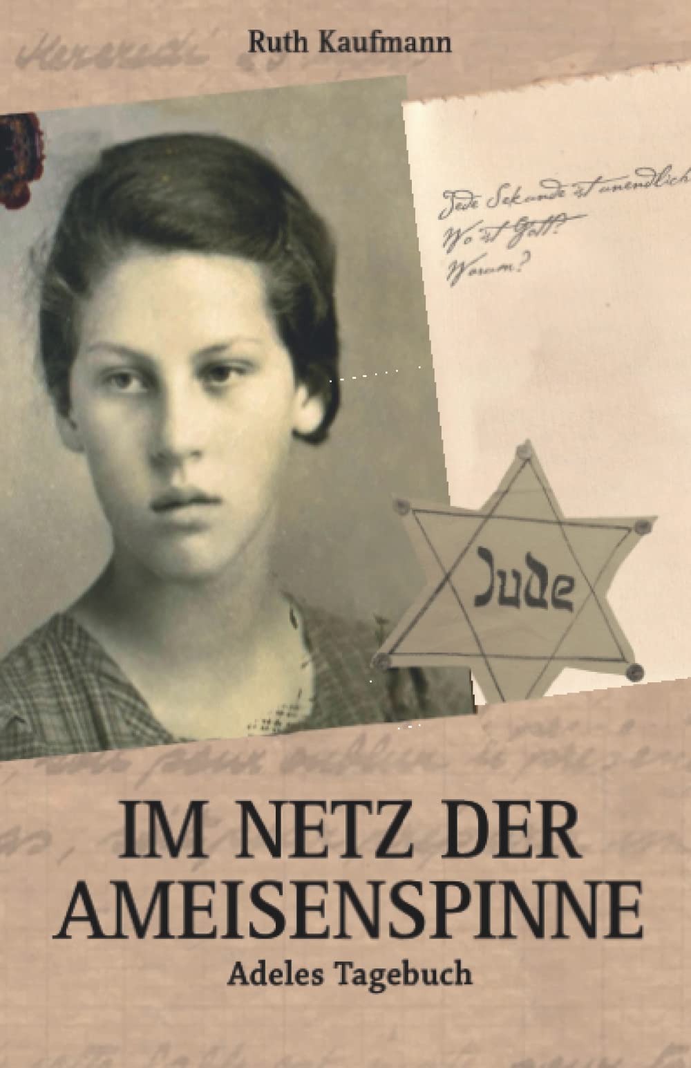 Im Netz der Ameisenspinne: Adeles Tagebuch German history