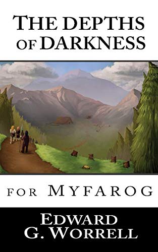 The Depths of Darkness: for MYFAROG Fairy Tales & Legends