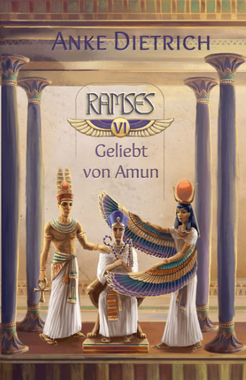 Ramses - Geliebt von Amun -: Sechster Teil des Romans aus dem alten Ägypten über Ramses II. Historical Fiction