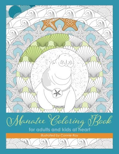 Manatee Coloring Book: for adults and kids at heart Hobbies & Crafts
