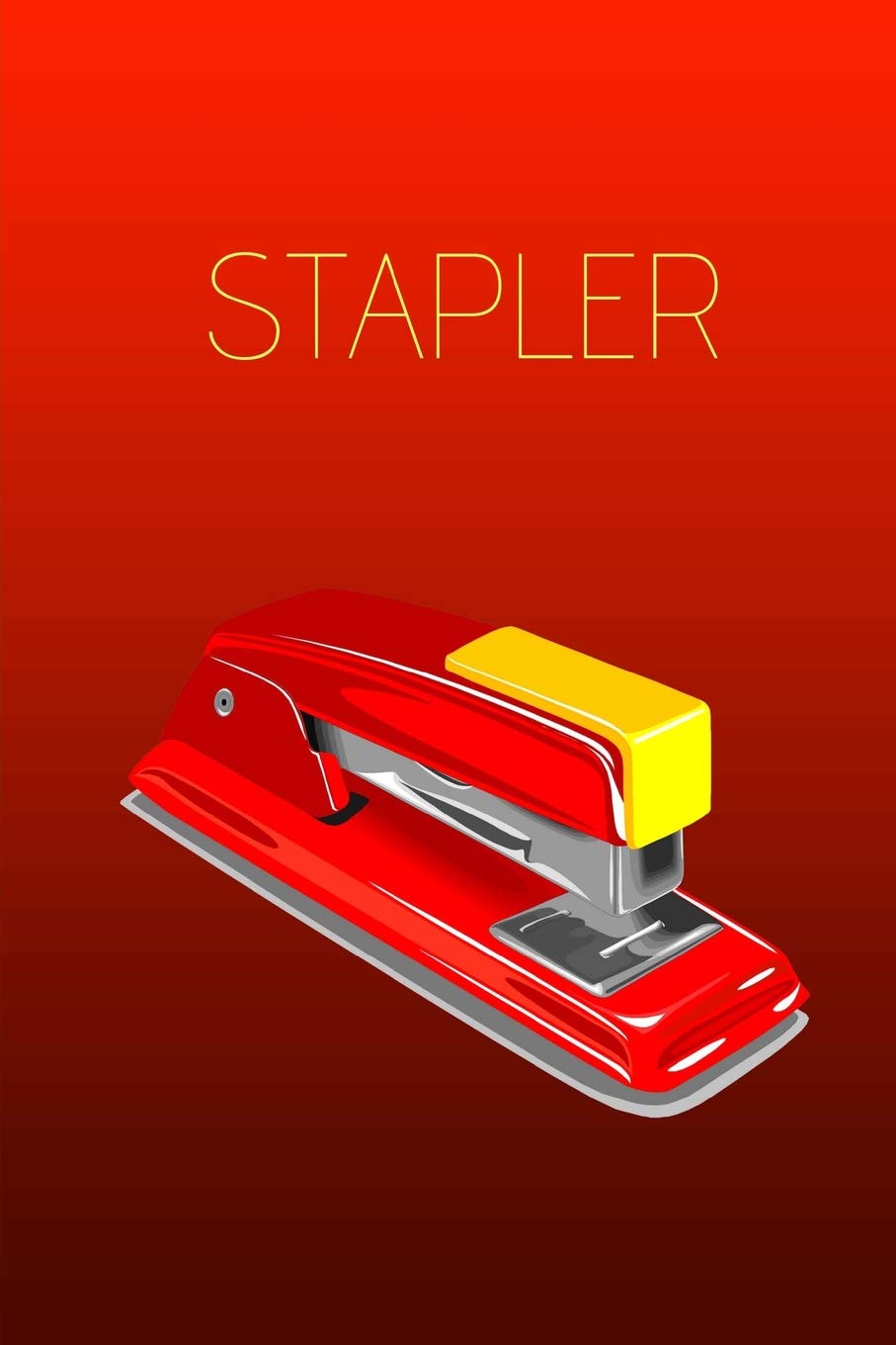 Stapler: Blank Lined neutral wide-ruled paper/Journal/Diary/Notebook for everyday use! Self-help