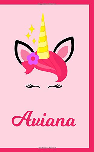 Aviana: Personal Notebook | Personal Diary | Unicorn Notebook | Writing Journal | Personalized Notebook | Custom Name Notebook | Unicorn Gift | Unicorn Birthday Notebook book