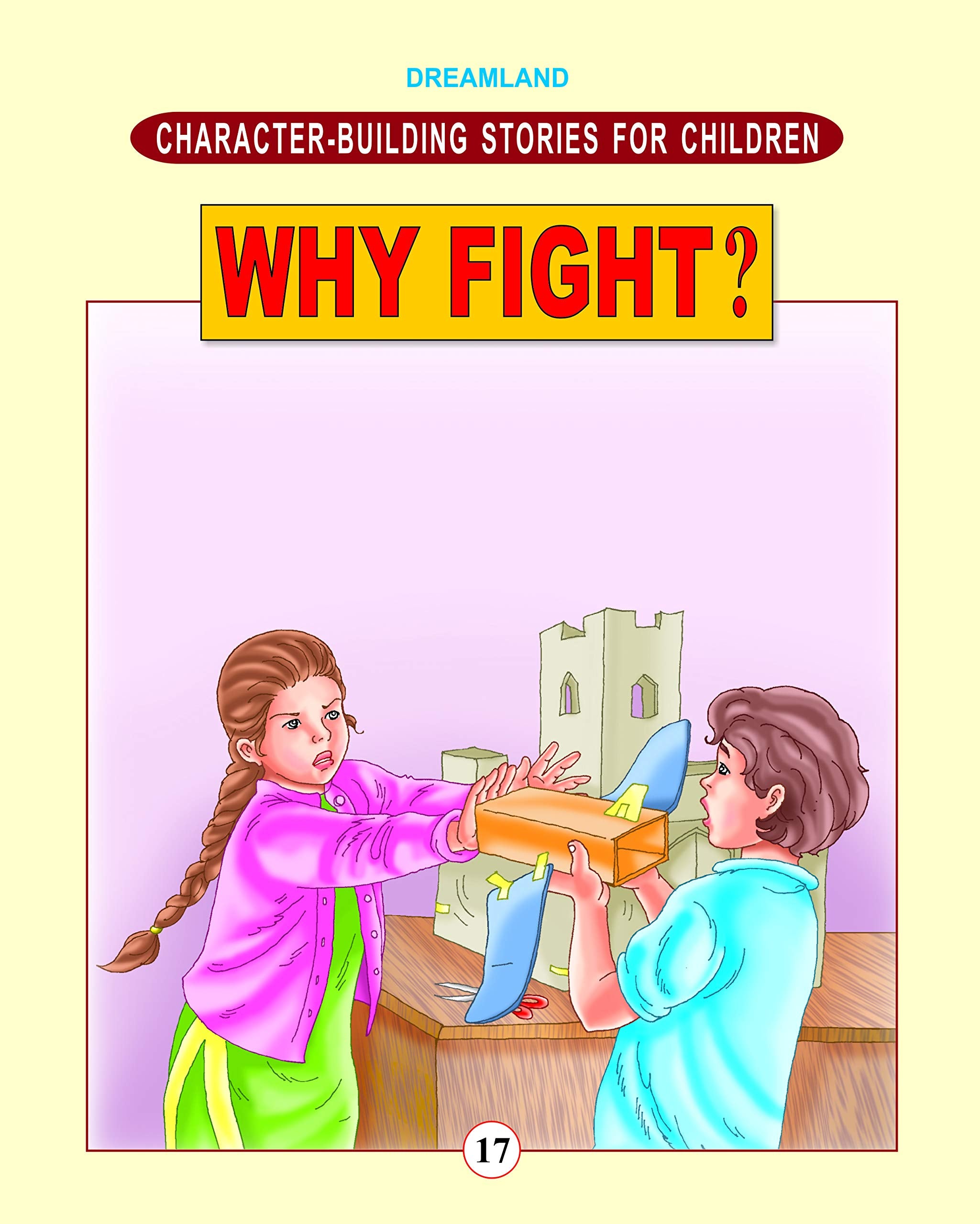 CharacterBuilding Stories for Children Why Fight? book