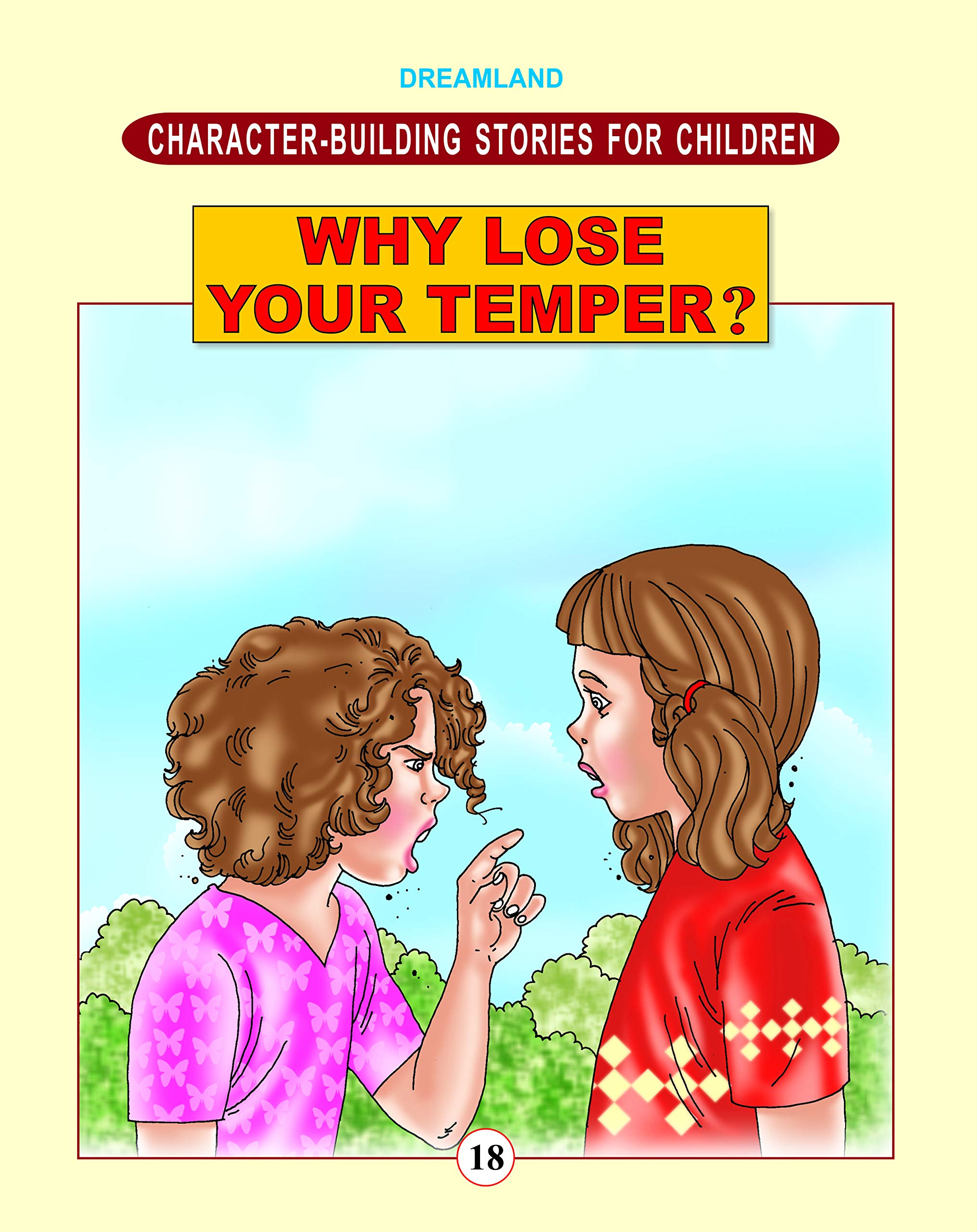 Character Building - Why Lose Your Temper (Character-Building Stories For Children) book
