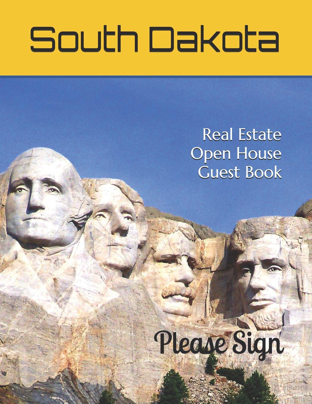 South Dakota Real Estate Open House Guest Book: Mount Rushmore adorns the cover. The book containing spaces for guests’ names, phone numbers, email addresses and Real Estate notes. Books