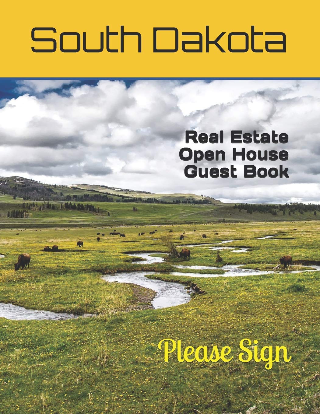 South Dakota Real Estate Open House Guest Book: Spaces for guests’ names, phone numbers, email addresses and Real Estate notes. Books