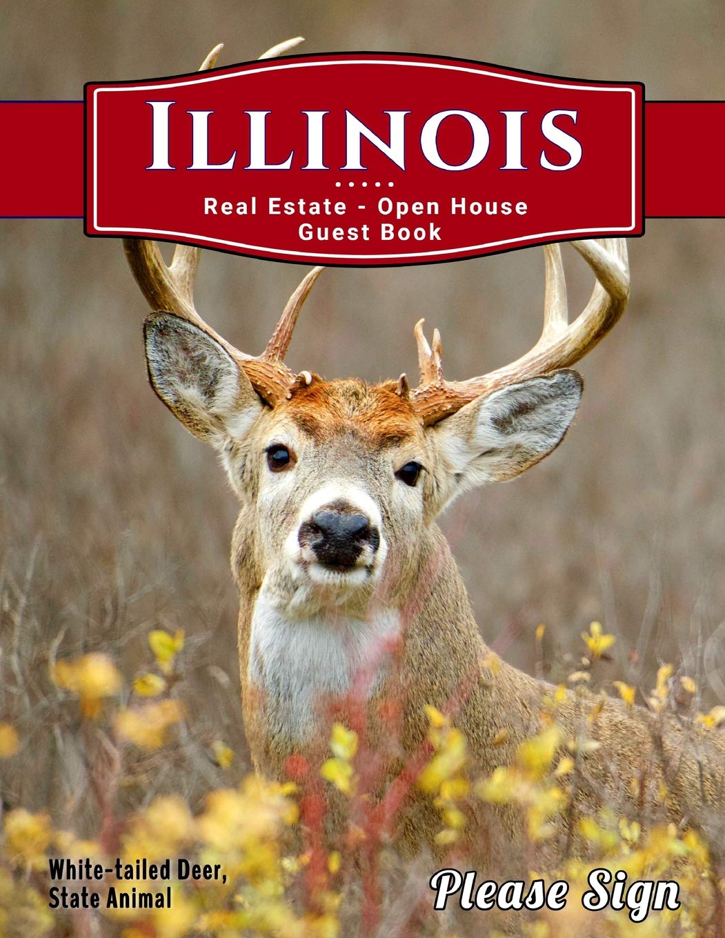Illinois Real Estate Open House Guest Book: Spaces for guests’ names, phone numbers, email addresses and Real Estate Professional’s notes. Business, Finance & Career