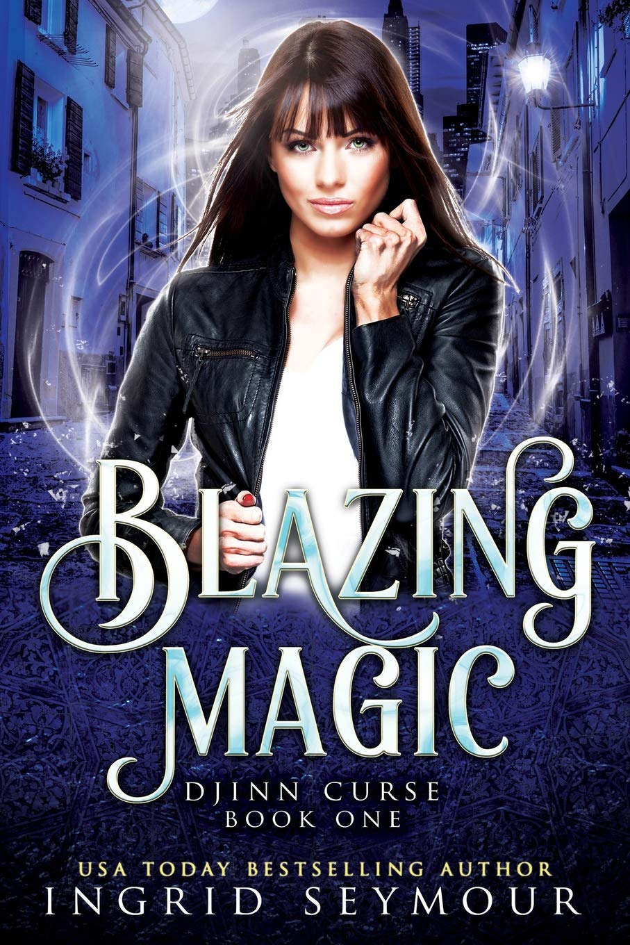 Blazing Magic (Djinn Curse, Band 1) Urban Fantasy