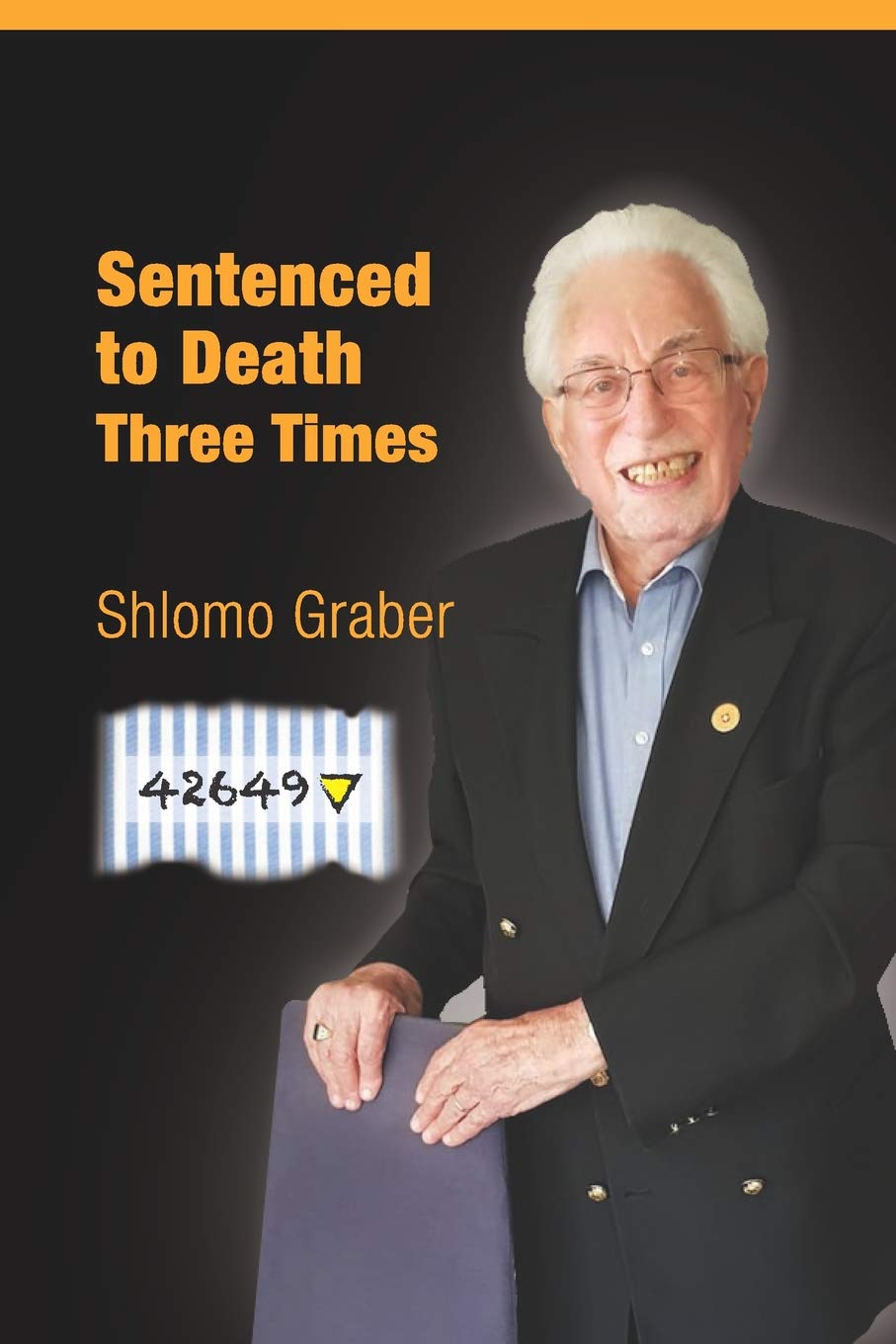 Sentenced to Death Three Times: English Edition Memories