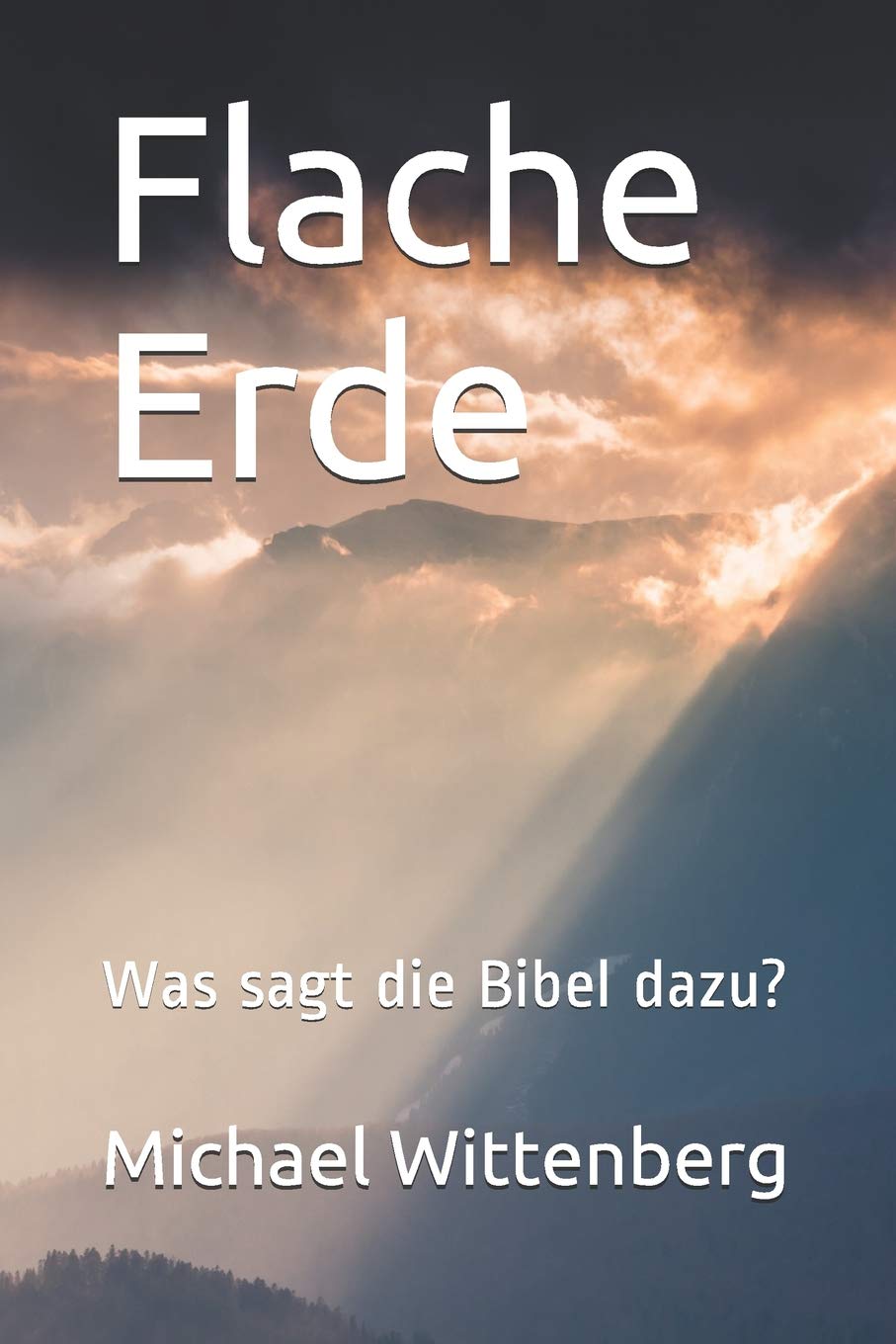 Flache Erde: Was sagt die Bibel dazu? book