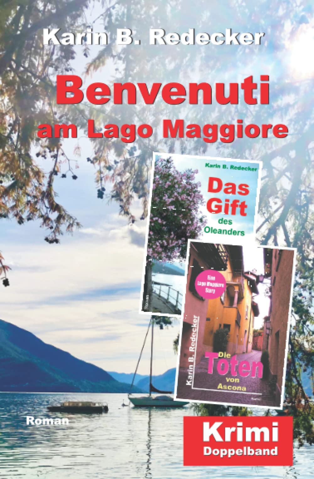 Benvenuti am Lago Maggiore: Krimi-Doppelband Detective & CSI