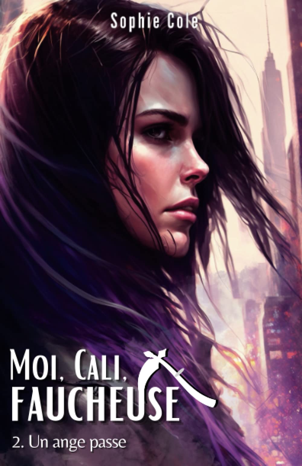 Un ange passe: Moi, Cali, Faucheuse T.2 Urban Fantasy