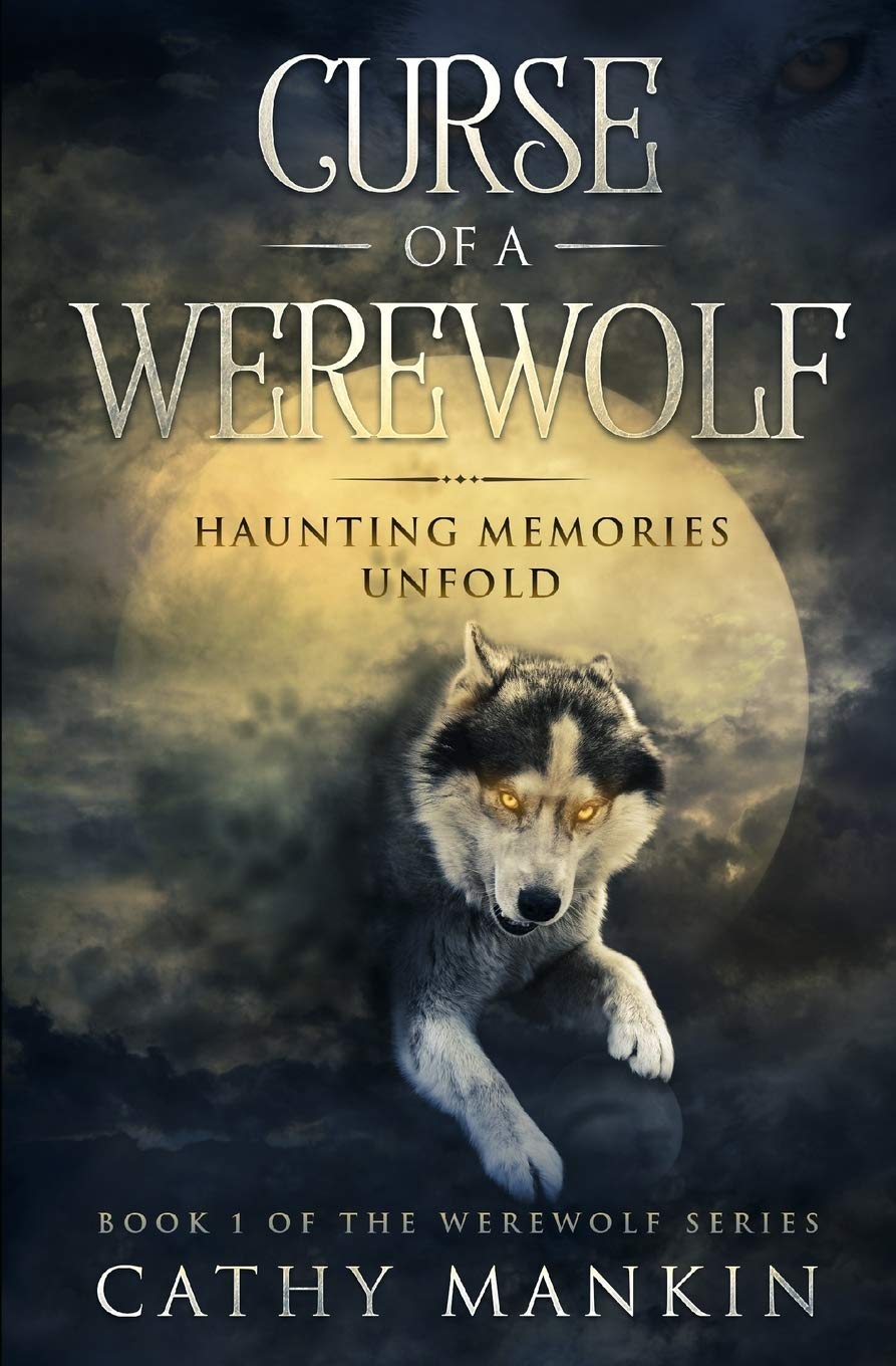 Curse Of A Werewolf: Haunting Memories Unfold (Werewolf Series, Band 1) Fairy Tales & Legends