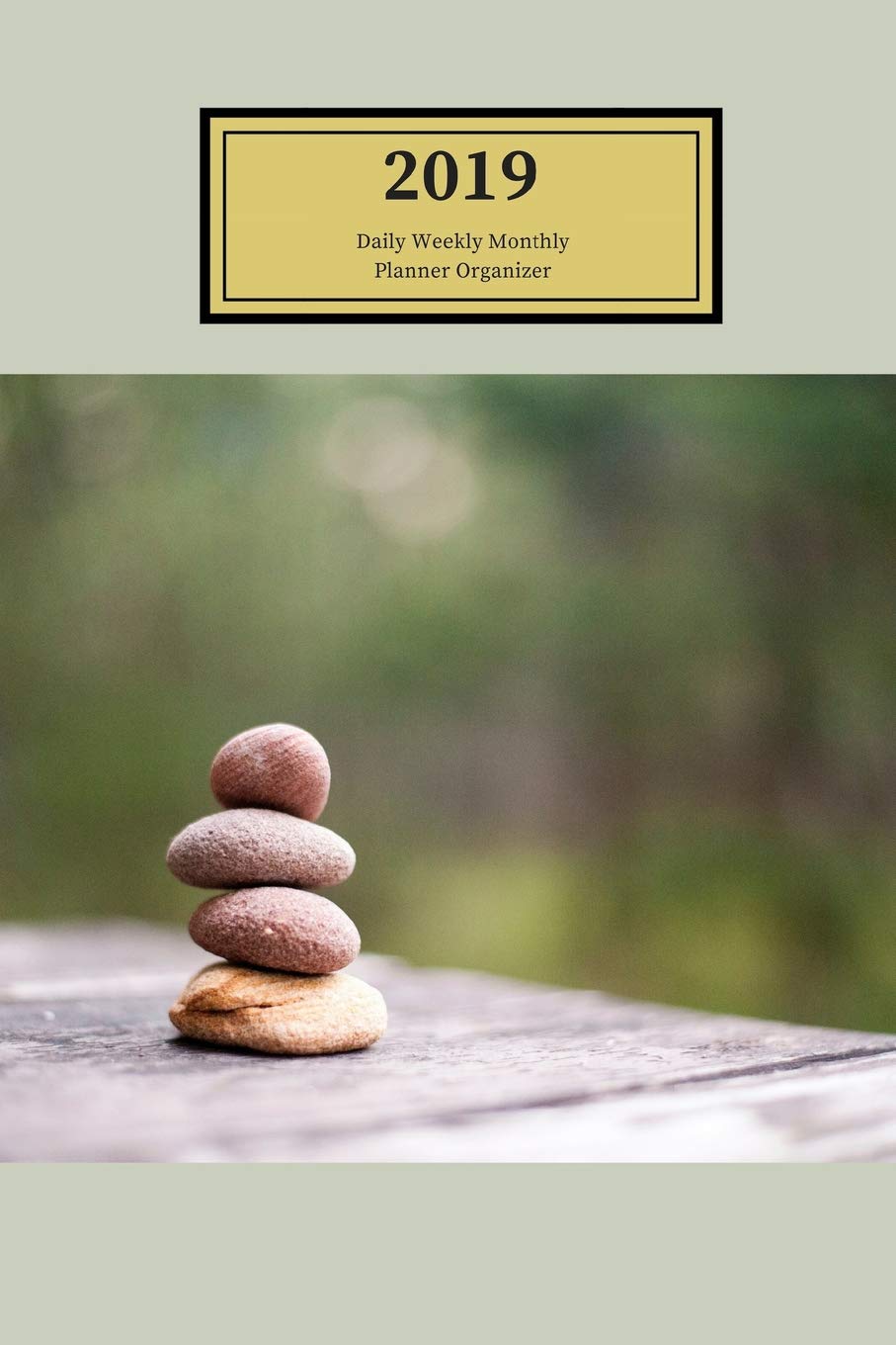 2019 Daily Weekly Monthly Planner Organizer: Schedule Events, Goals and Things to Do - Medium Sized Agenda Notebook With a Zen Inspired Rock Stack on the Beach Cover Design Mathematics