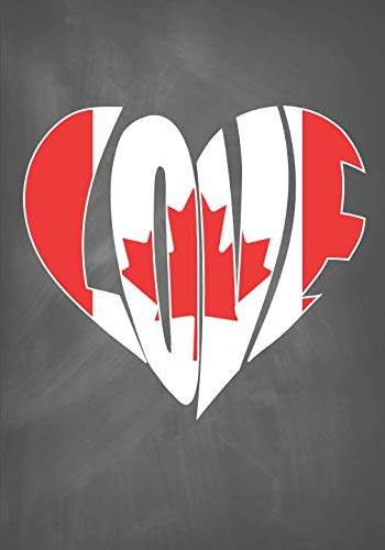I Love Canada Notebook: College Ruled Notebook with Heart Shaped Canadian Maple Leaf Cover Business, Finance & Career