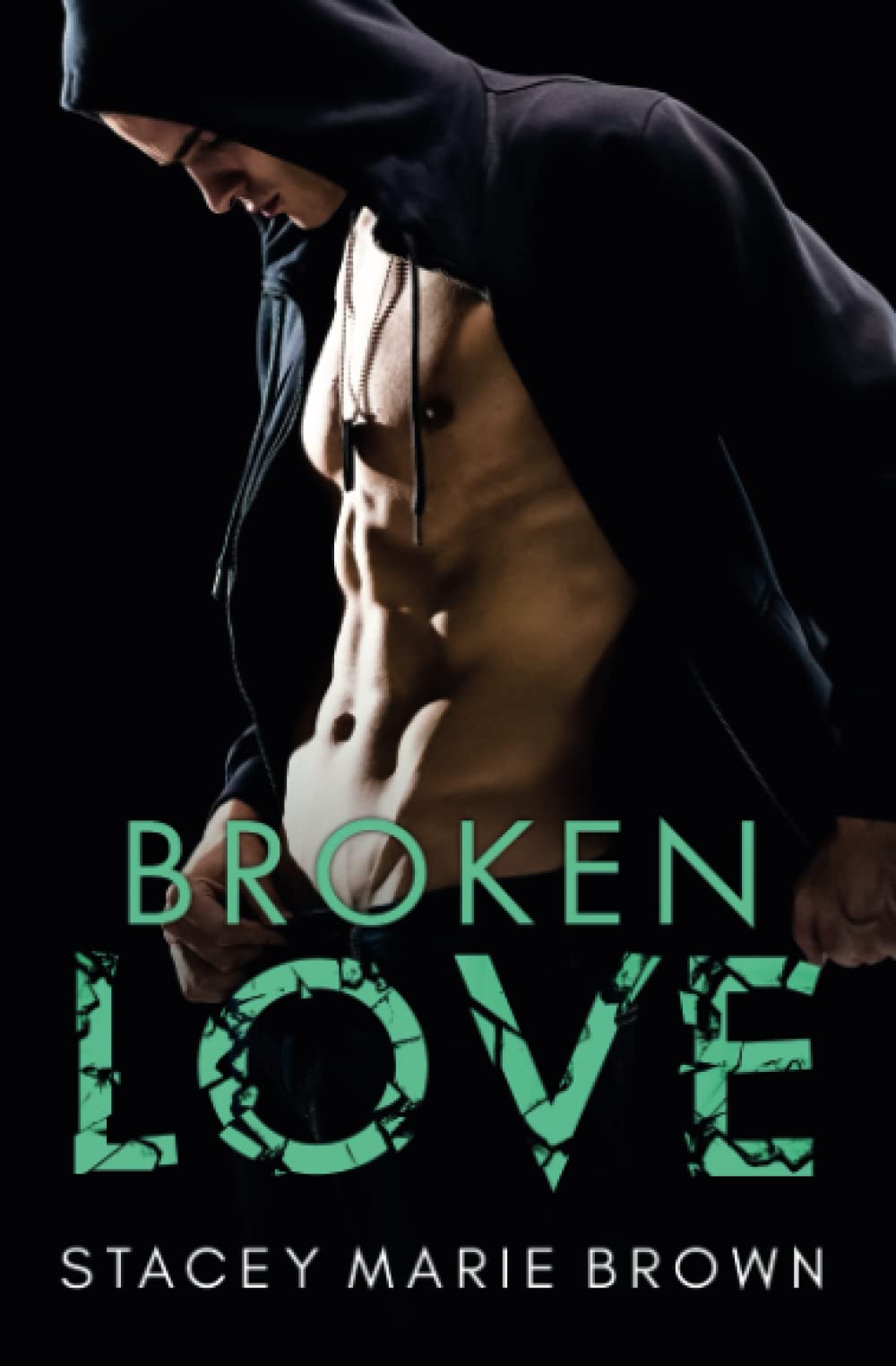 Broken Love (Blinded Love Series, Band 2) Contemporary literature