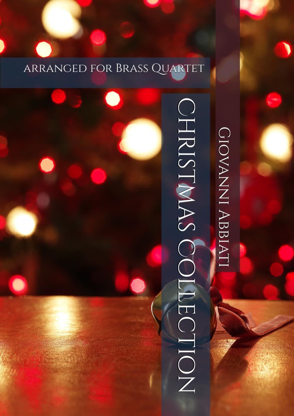 Christmas Collection for Brass Quartet: 23 songs arranged by Giovanni Abbiati Sheet Music