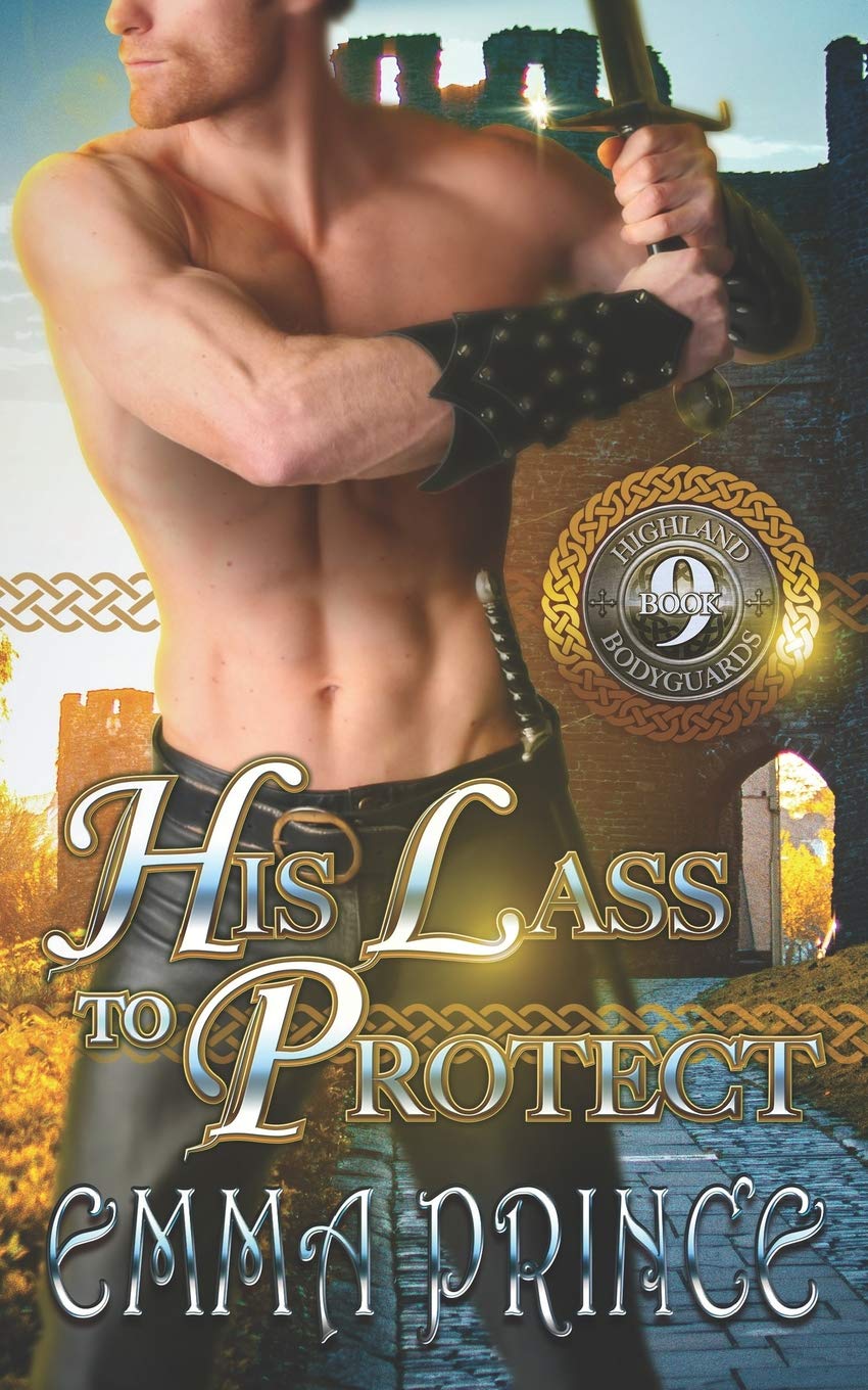 His Lass to Protect (Highland Bodyguards, Book 9) book
