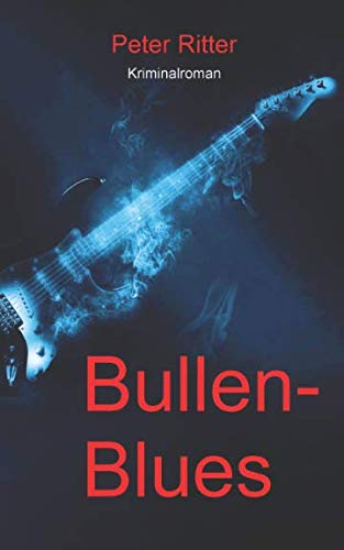 Bullen-Blues: Kriminalroman (Kommissar Schreiber) Suspense & Thrillers