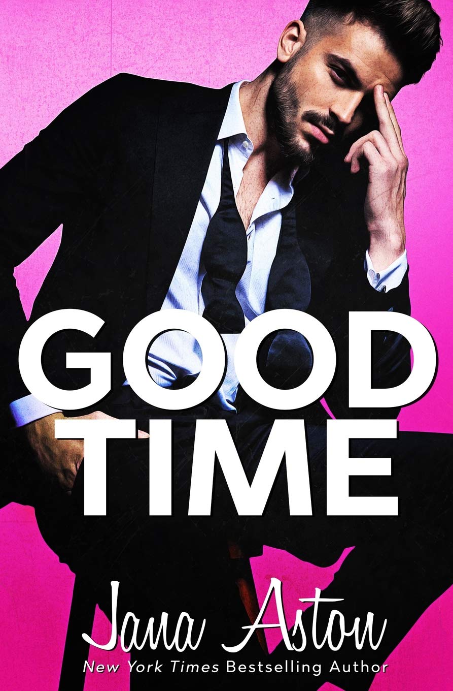 Good Time (Good Girl, Band 2) New Adult