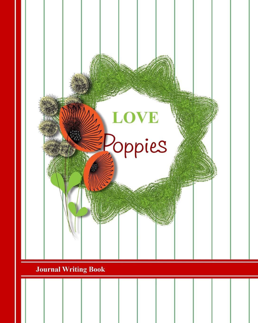Love Poppies: Journal Writing Book Essays & Short Stories