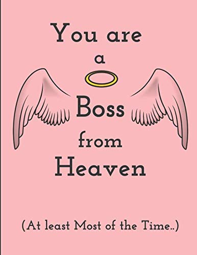You Are A Boss From Heaven (At Least Most Of The Time..): 2 in 1 Half-Lined And Half-Blank Notebook Business, Finance & Career