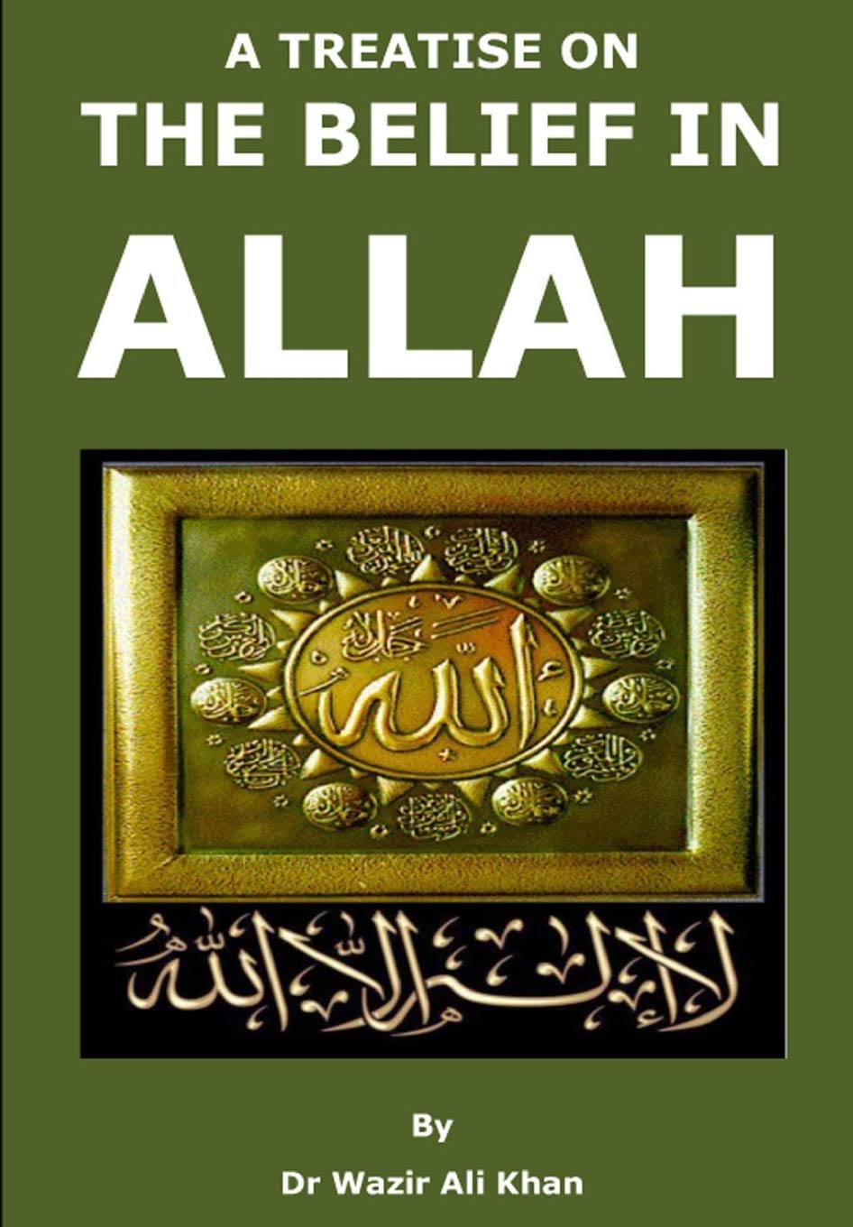 A TREATISE ON THE BELIEF IN ALLAH Religion & Esotericism