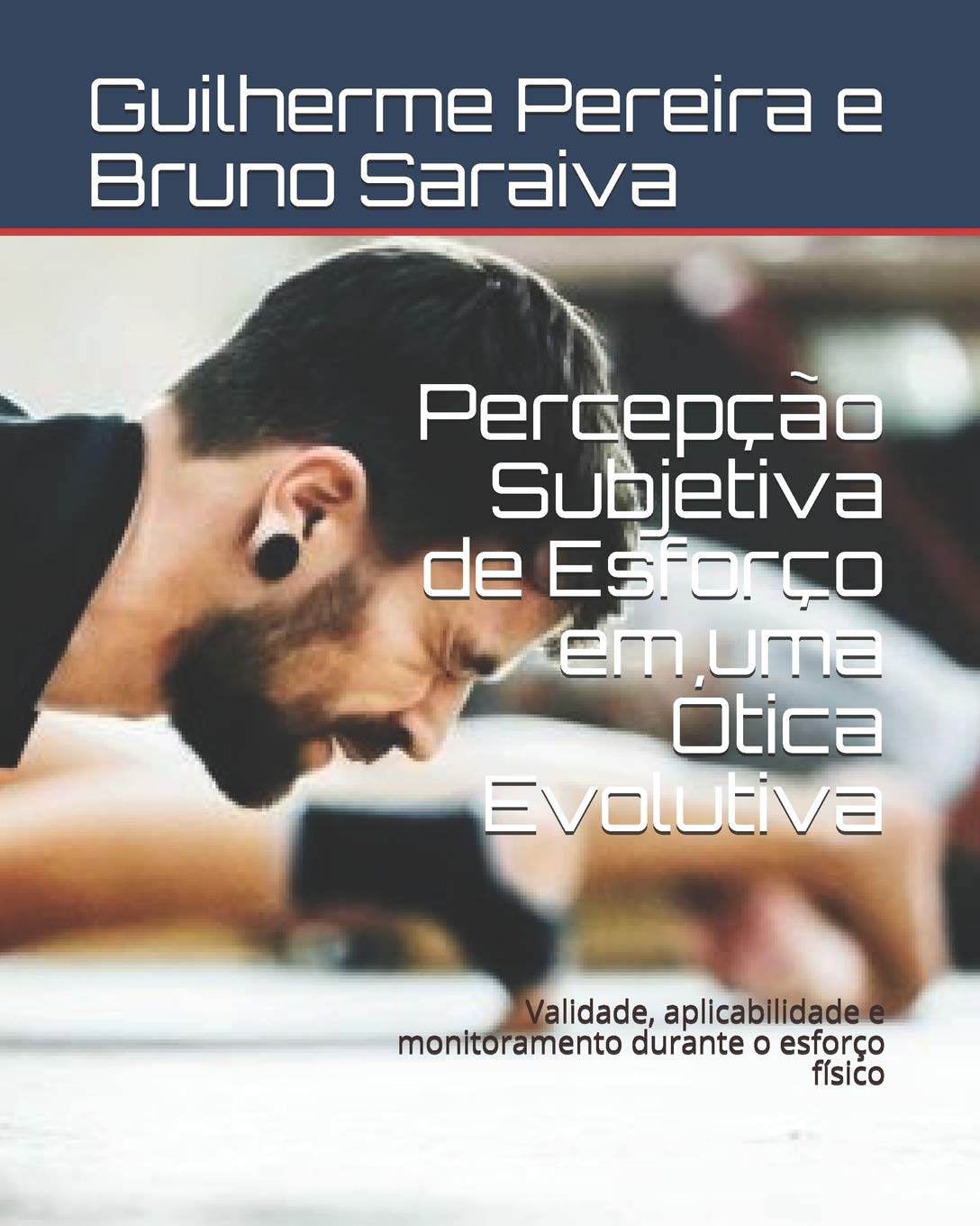 Percepção Subjetiva de Esforço em uma Ótica Evolutiva: Validade, aplicabilidade e monitoramento durante o esforço físico Learning & Reference