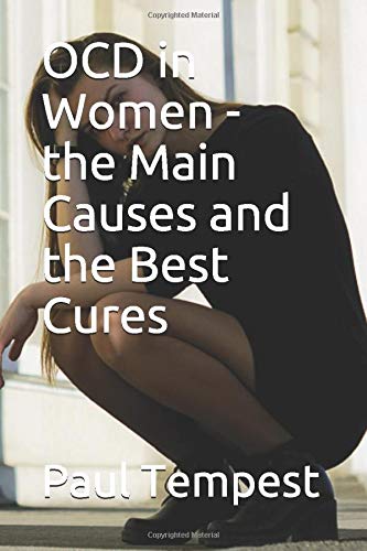 OCD in Women - the Main Causes and the Best Cures Self-help