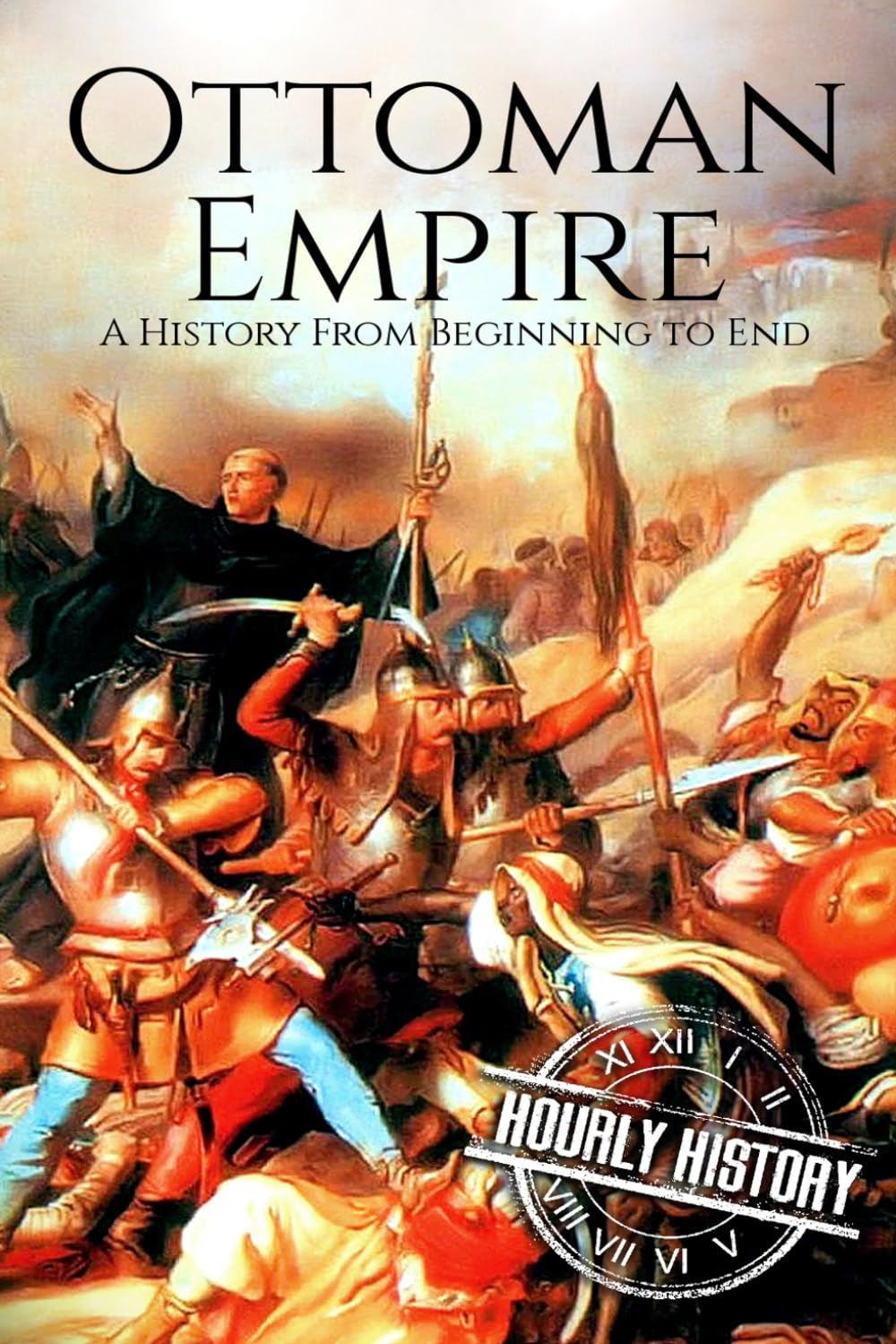 Product Image: The Ottoman Empire: A History From Beginning to End