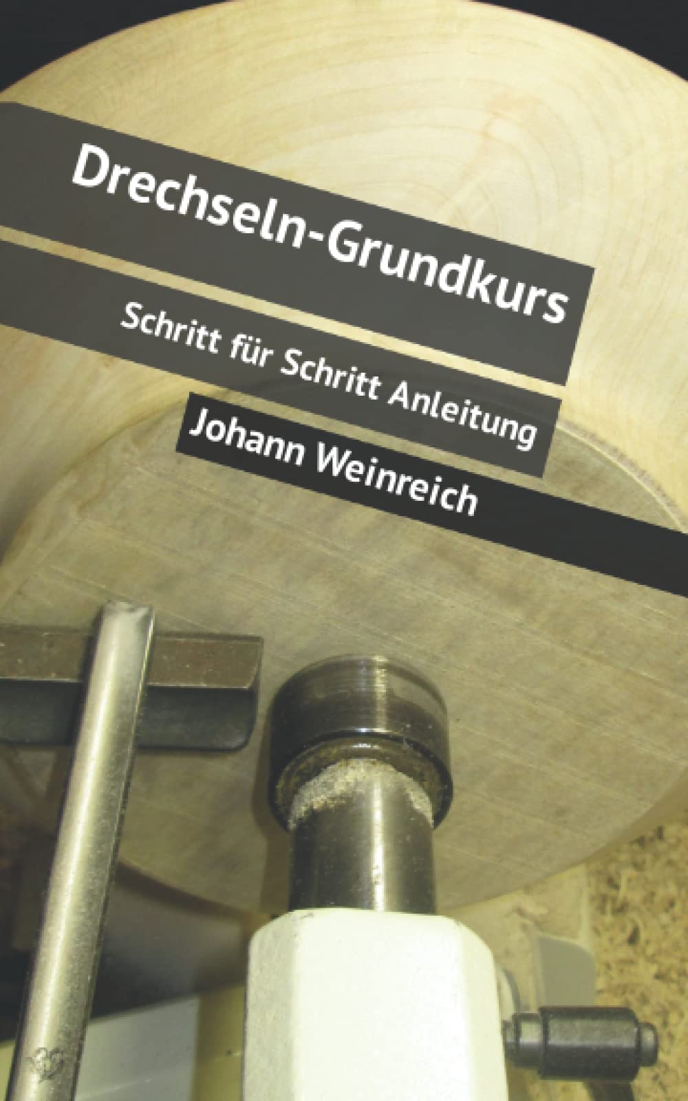 Drechseln-Grundkurs: Schritt für Schritt Anleitung book
