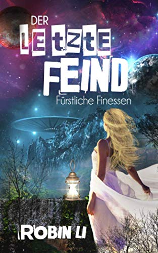 Der letzte Feind: Fürstliche Finessen Action & Adventure