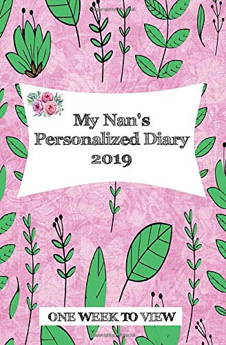 My Nan's Personalized Diary 2019: One week to view diary with space for reminders & notes (Grandparent Diaries, Band 43) Parents & Children