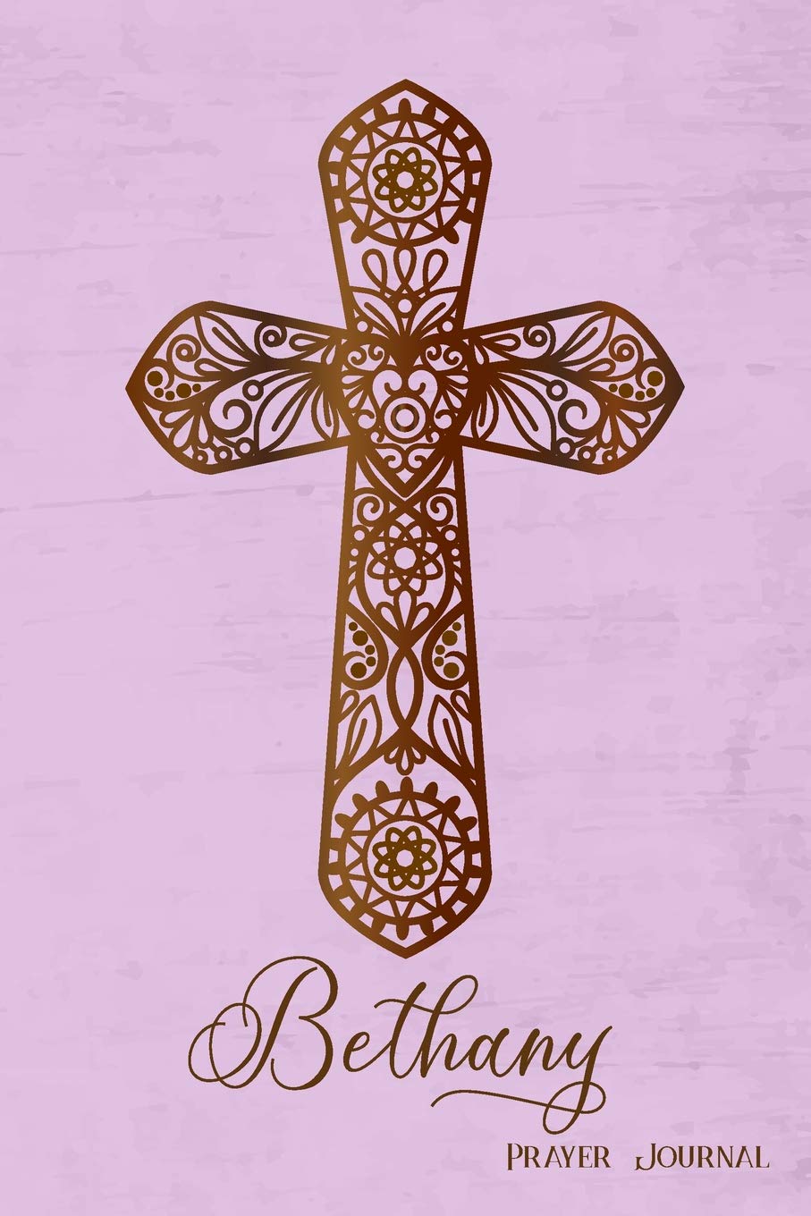 Prayer Journal, Bethany: Personalized 370-page, 6-month Prayer Journal with 2 pages per Day Religion & Esotericism