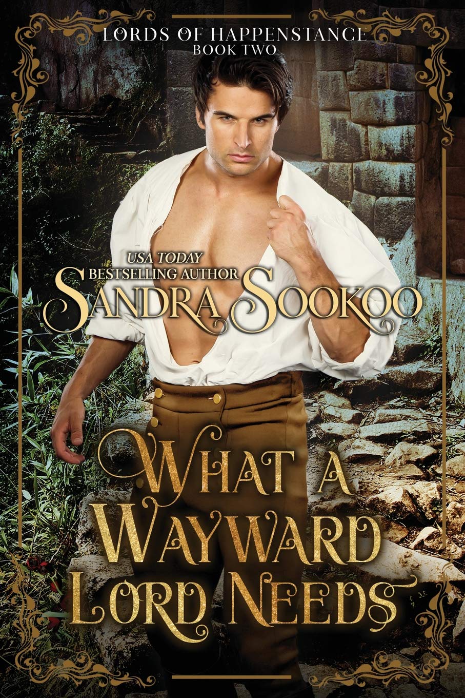 What a Wayward Lord Needs (Lords of Happenstance, Band 2) Historical Fiction