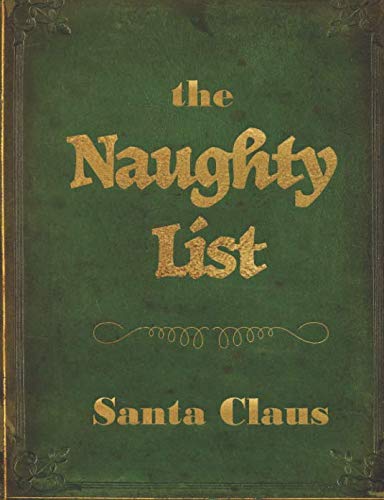 The Naughty List: A Blank Lined Journal with Antique Style Cover that reads Santa's Naughty List Books
