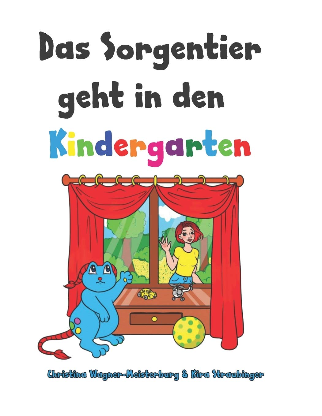 Das Sorgentier geht in den Kindergarten: Ein Buch für hochsensible Kinder mit Trennungsangst Novels & Short Stories