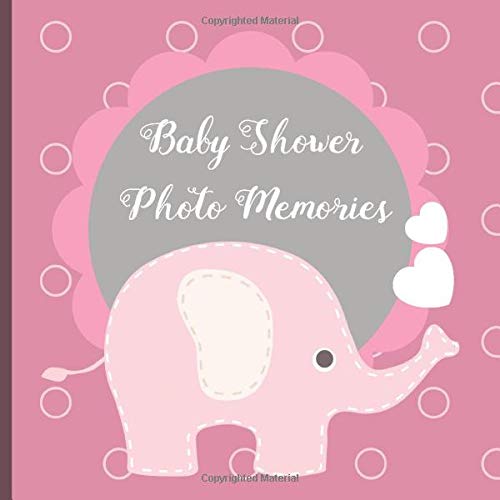 Baby Shower Photo Memories: Elephant Baby Shower Photo Album Book Parents & Children