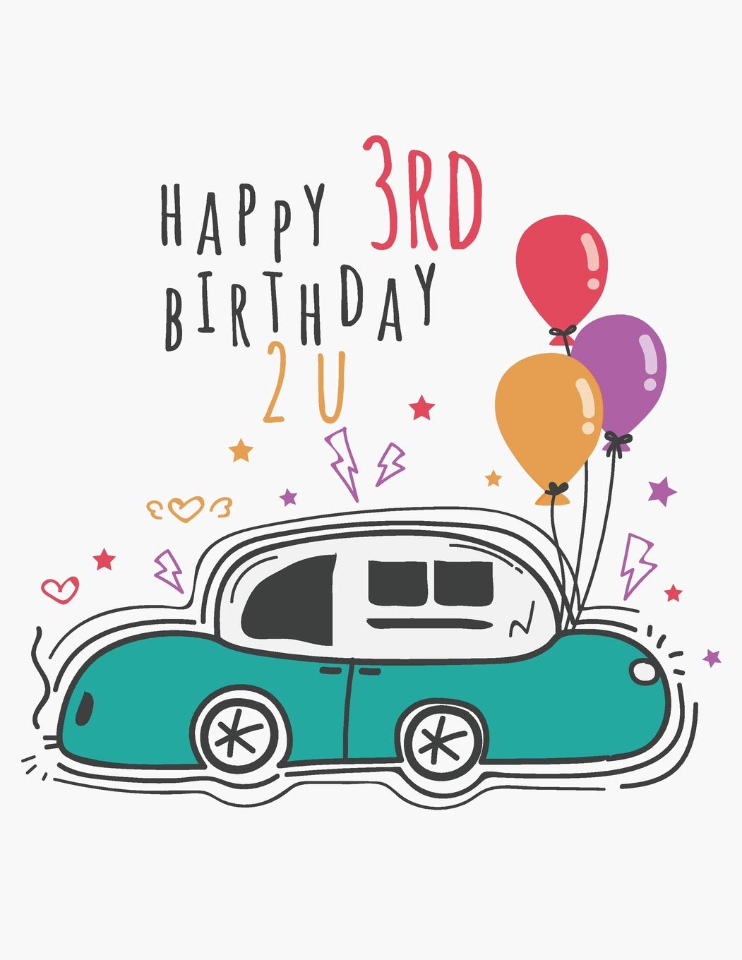 Happy 3rd Birthday 2 U: Blank Line Notebook (8.5 x 11 - 110 pages) Books
